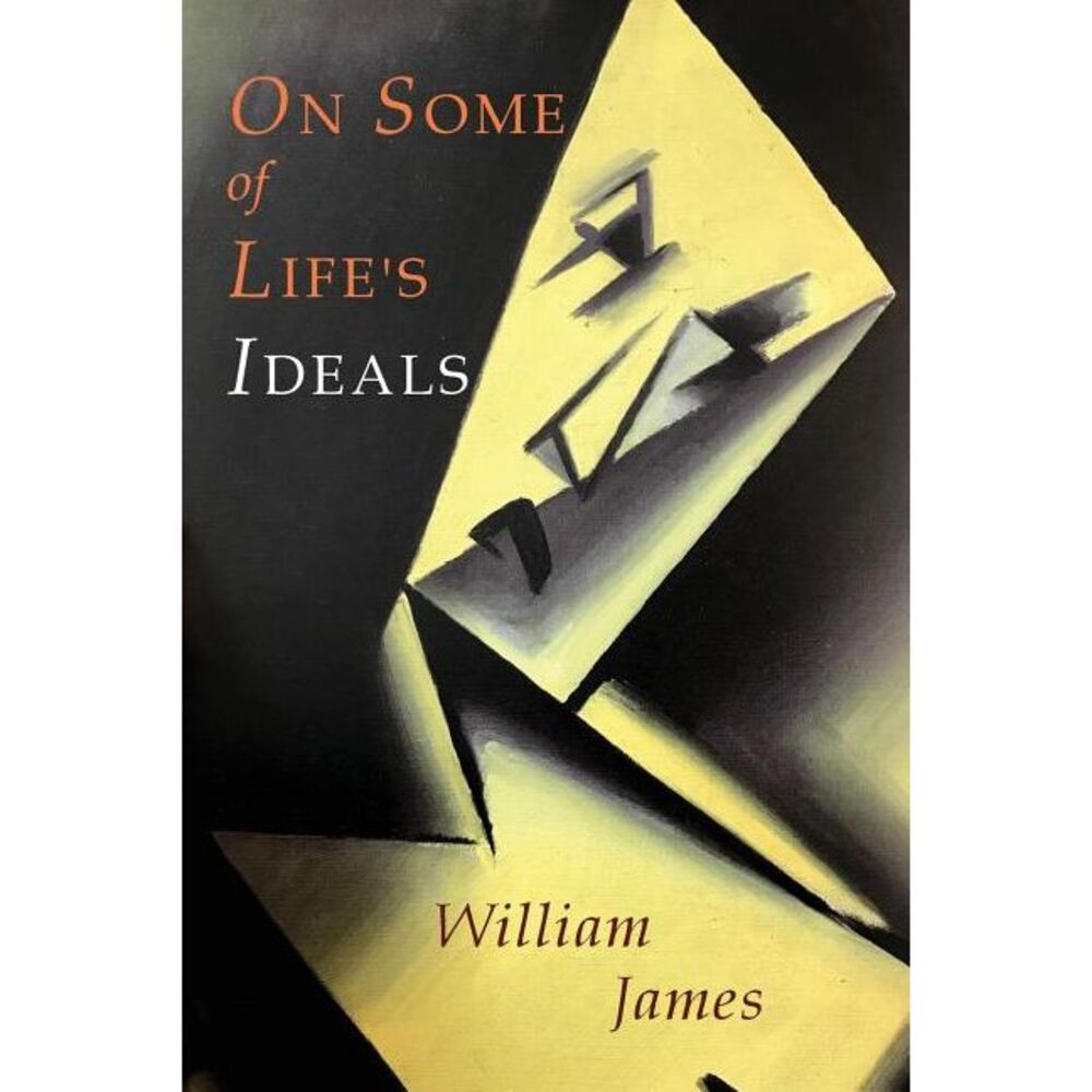 On Some of Life's Ideals: On a Certain Blindness In Human Beings; What Makes A L